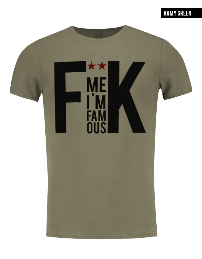 Men's Saying T-shirt F*** Me I am Famous Khaki Gray Beige / Color Option / MD795